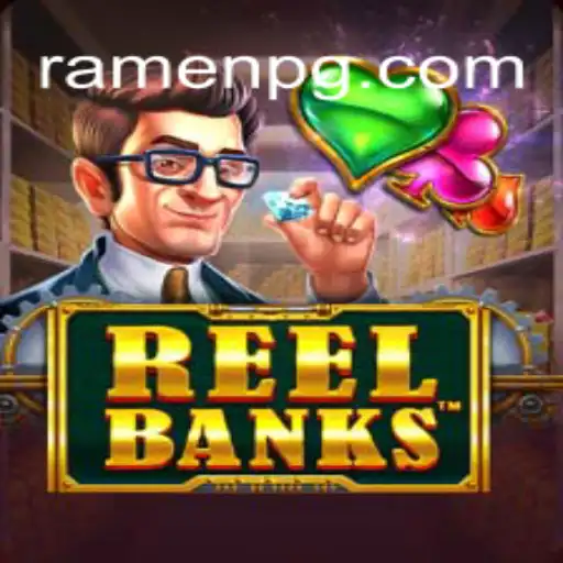 Exploring the Thrills of ReelBanks: A Top Choice on the RAMEN PG Platform