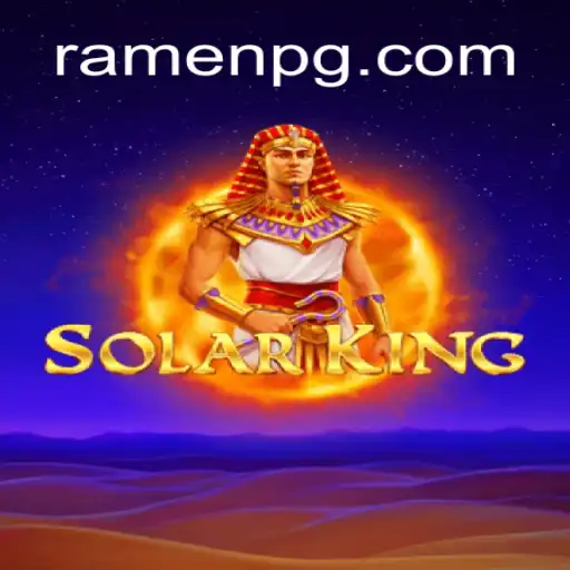 Exploring SolarKing: An Exciting Adventure on RAMEN PG Platform