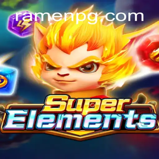 Discover the Thrilling World of SuperElements: Your Ultimate Guide to RAMEN PG Platform-Online Slots in Brasil