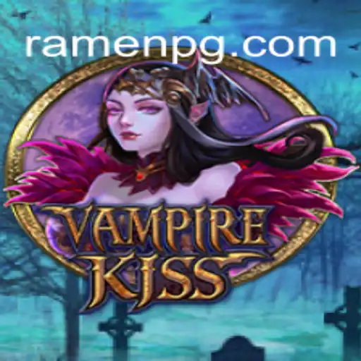 Delve into the World of VampireKiss: The New Sensation from RAMEN PG Platform-Online Slots Brasil #1